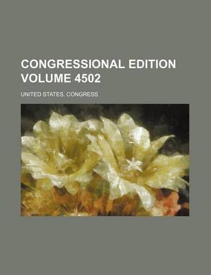 Book cover for Congressional Edition Volume 4502