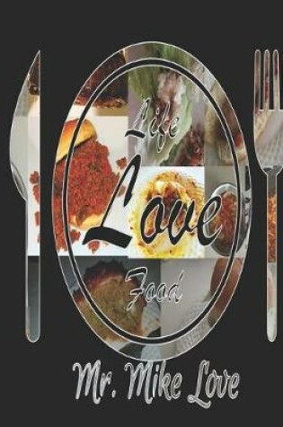Cover of Life...Love...Food