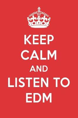 Book cover for Keep Calm and Listen to Edm