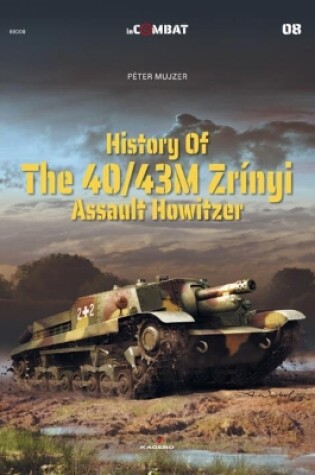 Cover of History of the 40/43m ZríNyi Assault Howitzer