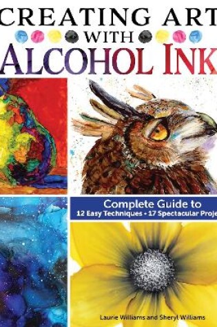 Cover of Creating Art with Alcohol Ink