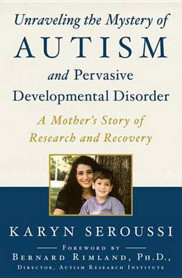 Book cover for Unraveling The Mystery Of Autism And Pervasive Developmental Disorder