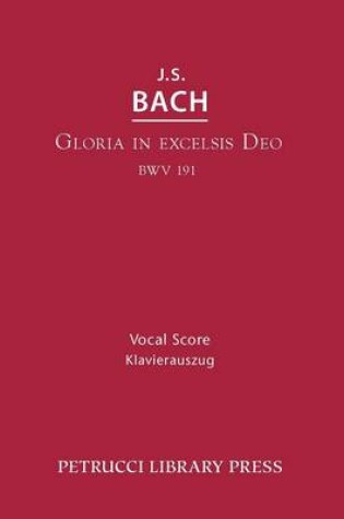 Cover of Gloria in Excelsis Deo, BWV 191