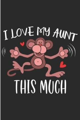 Cover of I Love My Aunt This Much