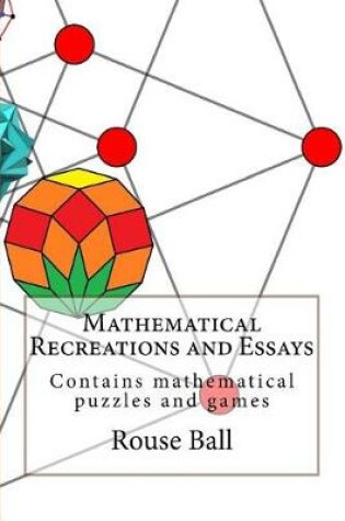 Cover of Mathematical Recreations and Essays