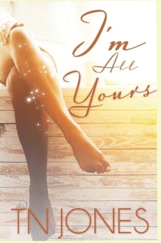 Cover of I'm All Yours