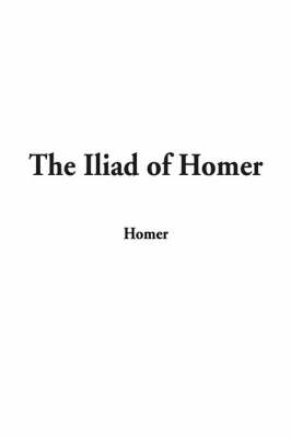 Book cover for The Iliad of Homer