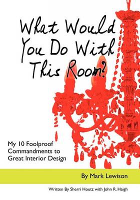 Book cover for What Would You Do with This Room?