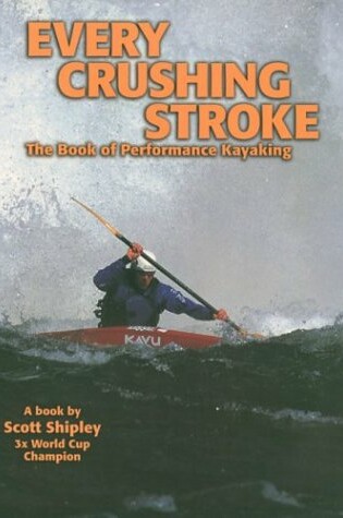 Cover of Every Crushing Stroke