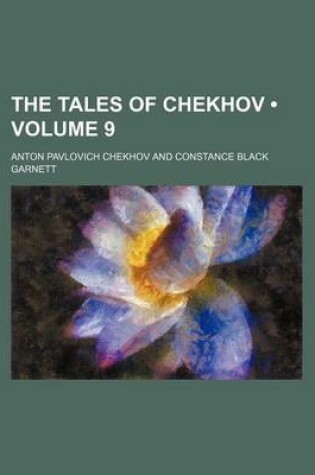 Cover of The Tales of Chekhov (Volume 9)