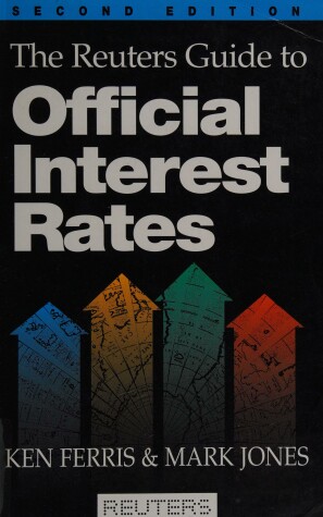 Book cover for Reuters Guide to Official Interest Rates
