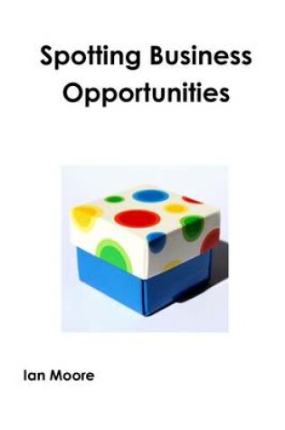 Cover of Spotting Business Opportunities