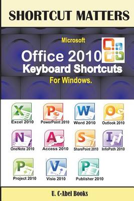 Book cover for Microsoft Office 2010 Keyboard Shortcuts For Windows