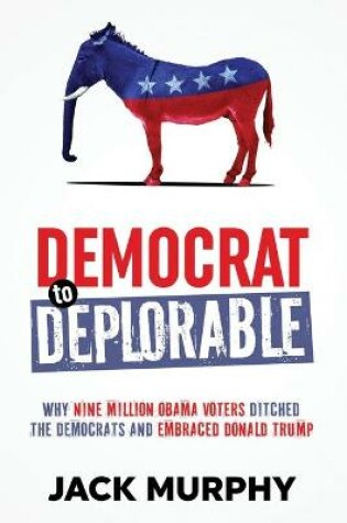 Cover of Democrat to Deplorable