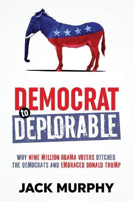 Book cover for Democrat to Deplorable