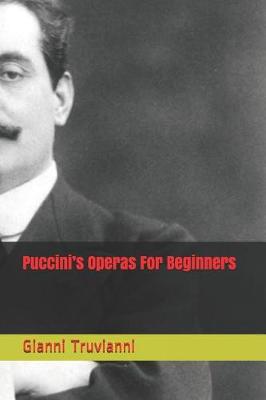 Book cover for Puccini's Operas For Beginners