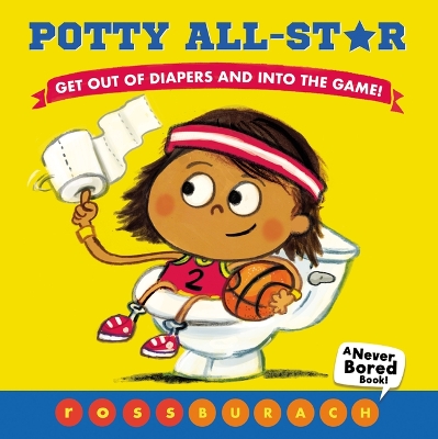 Book cover for Potty All-Star (a Never Bored Book!)
