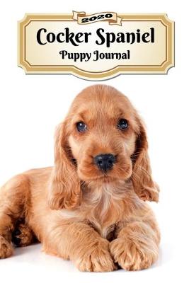 Book cover for 2020 Cocker Spaniel Puppy Journal