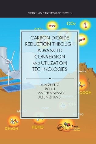 Cover of Carbon Dioxide Reduction through Advanced Conversion and Utilization Technologies