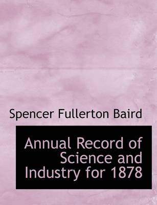 Book cover for Annual Record of Science and Industry for 1878