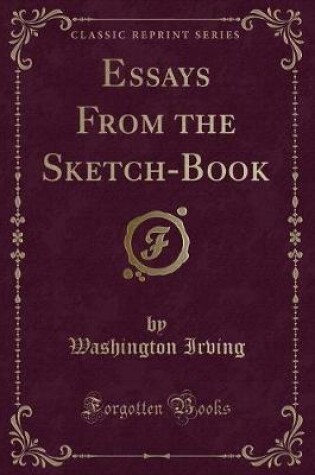 Cover of Essays from the Sketch-Book (Classic Reprint)