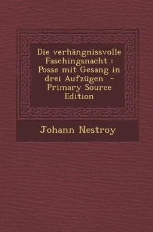 Cover of Die Verhangnissvolle Faschingsnacht