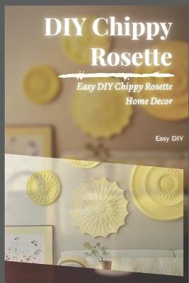 Book cover for DIY Chippy Rosette