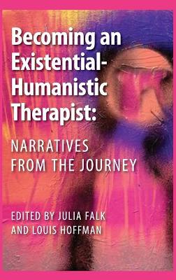 Cover of Becoming an Existential-Humanistic Therapist