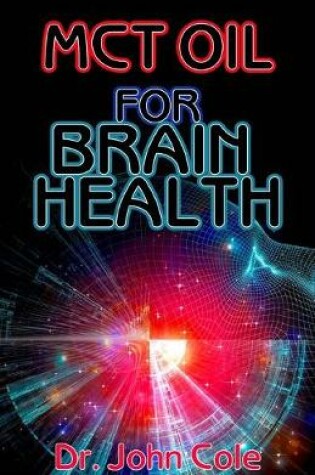 Cover of MCT Oil for Brain Health
