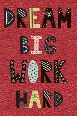 Book cover for Dream Big Work Hard