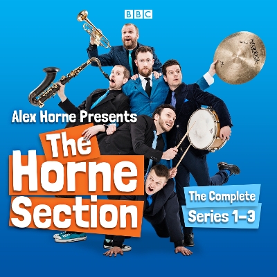 Book cover for Alex Horne Presents The Horne Section: The Complete Series 1-3