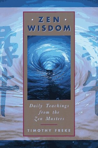Cover of Zen Wisdom: Daily Teachings from the Zen Masters