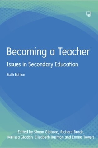 Cover of Becoming a Teacher: Issues in Secondary Education 6e