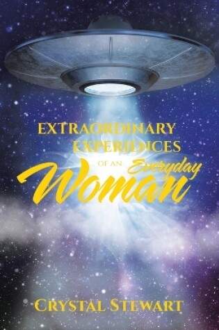 Cover of Extraordinary Experiences of an Everyday Woman