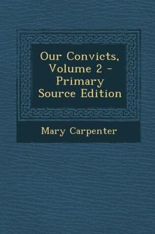 Cover of Our Convicts, Volume 2