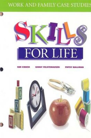 Cover of Work and Family Case Studies: Skills for Life