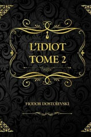Cover of L'Idiot Tome 2