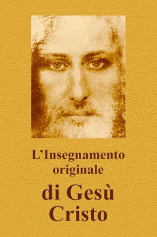 Cover of L'Insegnamento Originale Di Gesu Cristo