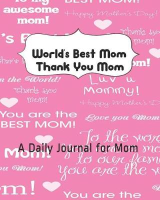 Book cover for World's Best Mom Thank You Mom