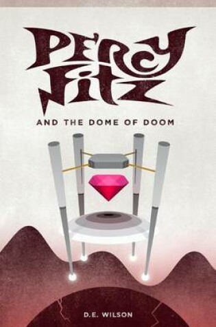 Cover of Percy Fitz and the Dome of Doom