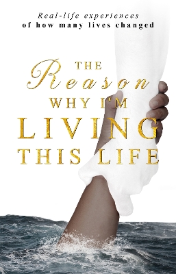 Book cover for The Reason Why I’m Living This Life