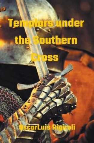 Cover of Templars under the Southern Cross