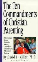 Book cover for The Ten Commandments of Christian Parenting