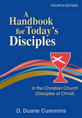 Book cover for A Handbook for Today's Disciples in the Christian Church (Disciples Ofchrist) Fourth Edition