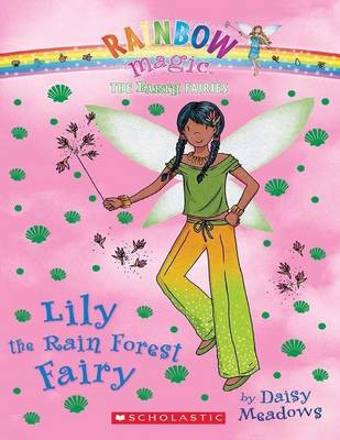 Book cover for Rainbow Magic - Earth Green Fairies 05 - Lily the Rain Forest Fairy