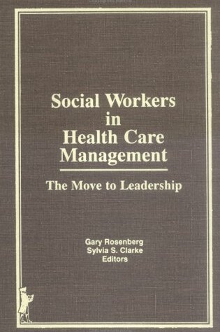 Cover of Social Workers in Health Care Management