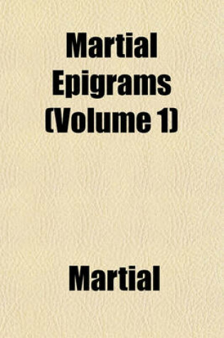 Cover of Martial Epigrams (Volume 1)