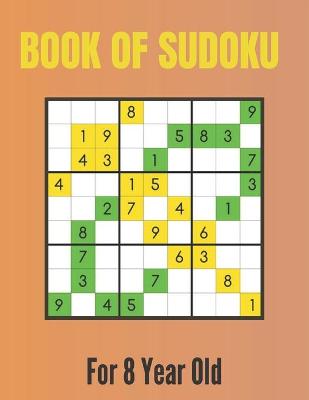 Book cover for Book Of Sudoku For 8 Year Old