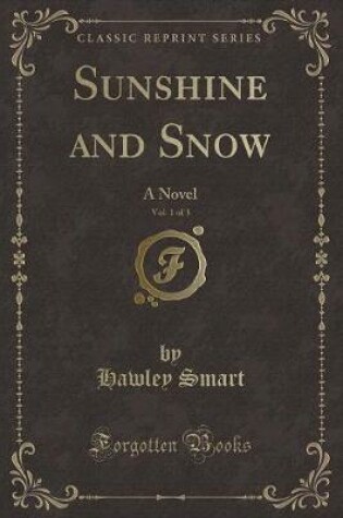 Cover of Sunshine and Snow, Vol. 1 of 3