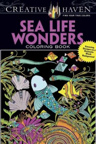 Cover of Creative Haven Sea Life Wonders Coloring Book